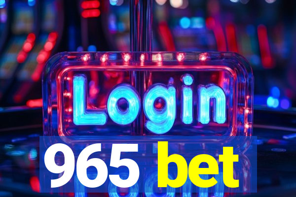 965 bet